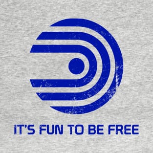 It's Fun to be Free! T-Shirt